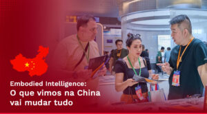 Embodied Intelligence: a revolução que a Ganzer Automação acompanhou de perto na China