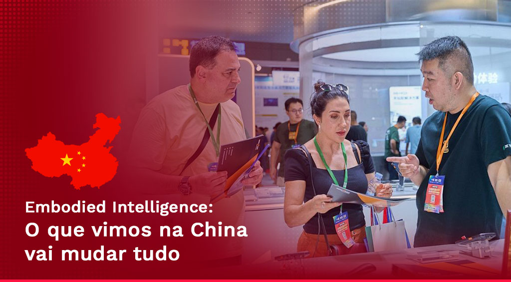 Embodied Intelligence: a revolução que a Ganzer Automação acompanhou de perto na China